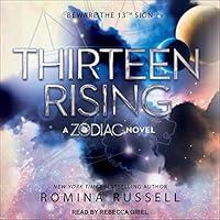 Algopix Similar Product 1 - Thirteen Rising: Zodiac Series, Book 4