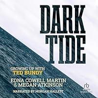 Algopix Similar Product 13 - Dark Tide: Growing Up with Ted Bundy