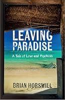 Algopix Similar Product 18 - Leaving Paradise A Tale of Love and