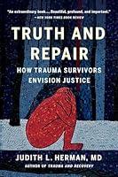 Algopix Similar Product 5 - Truth and Repair How Trauma Survivors