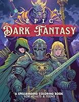 Algopix Similar Product 4 - Epic Dark Fantasy Coloring Book for