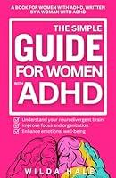 Algopix Similar Product 14 - The Simple Guide for Women with ADHD