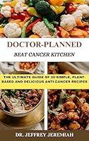 Algopix Similar Product 13 - DOCTORPLANNED BEAT CANCER KITCHEN THE