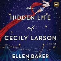 Algopix Similar Product 15 - The Hidden Life of Cecily Larson A