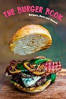 Algopix Similar Product 4 - THE BURGER BOOK BURGER BUNS AND BEAUTY