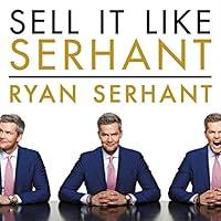 Algopix Similar Product 10 - Sell It Like Serhant How to Sell More