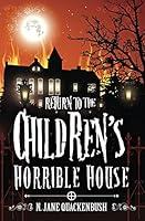 Algopix Similar Product 19 - Return To The Children's Horrible House