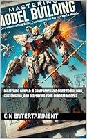 Algopix Similar Product 9 - Mastering Gunpla A Comprehensive Guide