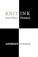 Algopix Similar Product 2 - Knit Ink: (And Other Poems)