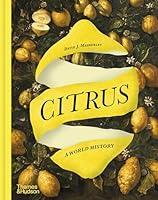 Algopix Similar Product 7 - Citrus: A World History