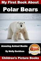 Algopix Similar Product 19 - My First Book about Polar Bears 
