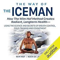 Algopix Similar Product 12 - The Way of the Iceman How the Wim Hof