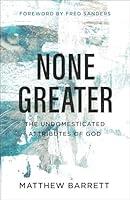Algopix Similar Product 8 - None Greater The Undomesticated