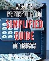 Algopix Similar Product 14 - Wealth Protection 101 Simplified Guide