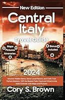 Algopix Similar Product 17 - Central Italy Travel Guide 2024