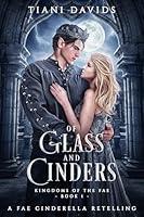 Algopix Similar Product 14 - Of Glass and Cinders A Fae Cinderella