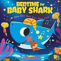Algopix Similar Product 8 - Bedtime for Baby Shark Doo Doo Doo Doo