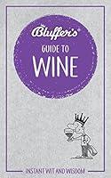 Algopix Similar Product 3 - Bluffers Guide To Wine Instant Wit