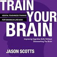 Algopix Similar Product 13 - Train Your Brain Mental Toughness