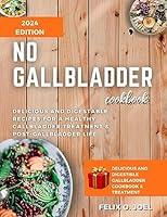 Algopix Similar Product 20 - NO GALLBLADDER COOKBOOK 2024 Delicious