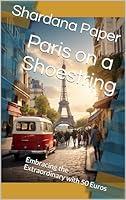 Algopix Similar Product 1 - Paris on a Shoestring Embracing the