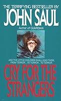 Algopix Similar Product 4 - Cry for the Strangers: A Novel