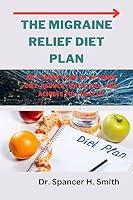 Algopix Similar Product 5 - The Migraine Relief Diet Plan An