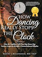 Algopix Similar Product 13 - How Dancing Really Stops the Clock