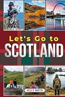 Algopix Similar Product 15 - Lets Go To Scotland Where To Go and