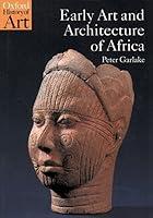 Algopix Similar Product 19 - Early Art and Architecture of Africa