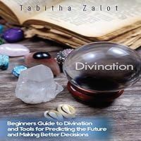 Algopix Similar Product 14 - Divination Beginners Guide to