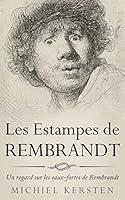 Algopix Similar Product 5 - Les estampes de Rembrandt Un regard