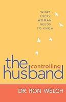 Algopix Similar Product 15 - The Controlling Husband What Every