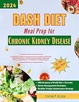 Algopix Similar Product 6 - DASH Diet Meal Prep for Chronic Kidney