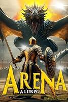 Algopix Similar Product 9 - The Arena: A LitRPG