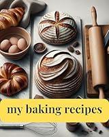 Algopix Similar Product 15 - MY BAKING RECIPES Record It Forever In