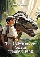 Algopix Similar Product 3 - The Adventures of Asva at Jurassic Park