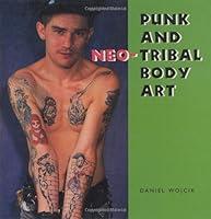 Algopix Similar Product 14 - Punk and NeoTribal Body Art Folk Art