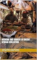 Algopix Similar Product 8 - Medicine And Surgery in Ancient African