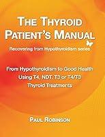 Algopix Similar Product 12 - The Thyroid Patients Manual From