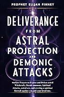 Algopix Similar Product 6 - Deliverance from Astral projection And