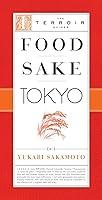 Algopix Similar Product 14 - Food Sake Tokyo (The Terroir Guides)