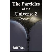 Algopix Similar Product 15 - The Particles of the Universe 2