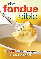 Algopix Similar Product 8 - The Fondue Bible: The 200 Best Recipes