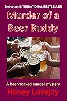 Algopix Similar Product 12 - Murder of a Beer Buddy A Humorous