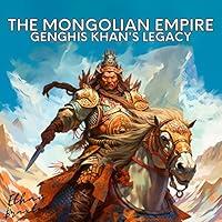 Algopix Similar Product 3 - The Mongolian Empire Genghis Khans