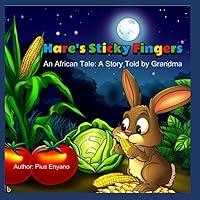 Algopix Similar Product 6 - Hares Sticky Fingers An African Tale