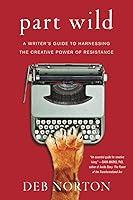 Algopix Similar Product 2 - Part Wild A Writers Guide to