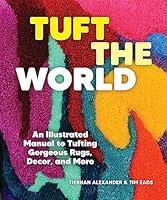 Algopix Similar Product 17 - Tuft the World An Illustrated Manual