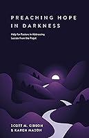 Algopix Similar Product 13 - Preaching Hope in Darkness Help for